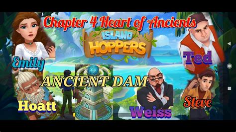 Ancient Dam Chapter Heart Of Ancients Island Hoppers Island