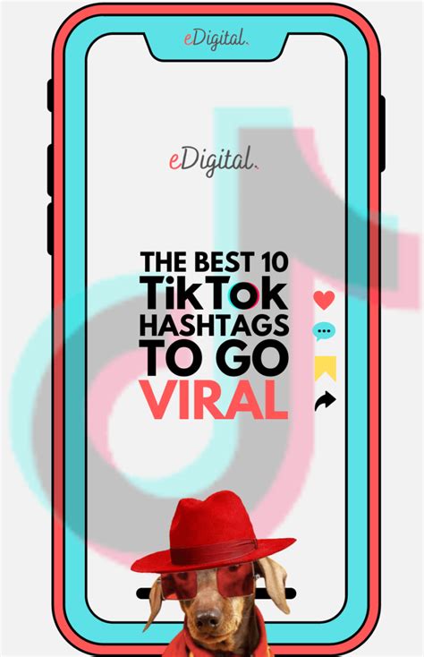 The Best 10 Tiktok Hashtags To Go Viral Edigital Agency