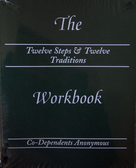 The Twelve Steps And Twelve Traditions Workbook Of Co Dependents