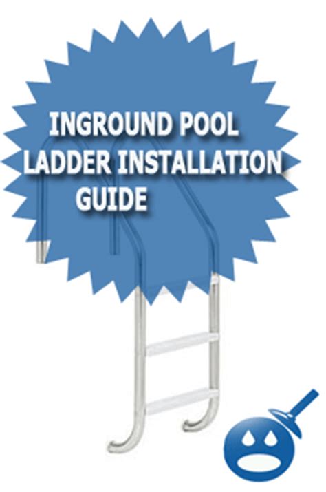 Inground Pool Ladder Installation Guide