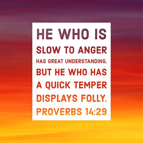 Proverbs 14:29 – Slow to Anger – Encouraging Bible Verses