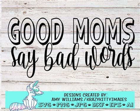 Good Moms Say Bad Words Svg Sarcastic Svg Cussing Etsy