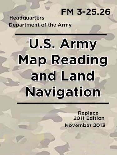 U.S. Army Map Reading and Land Navigation: Official Updated November ...