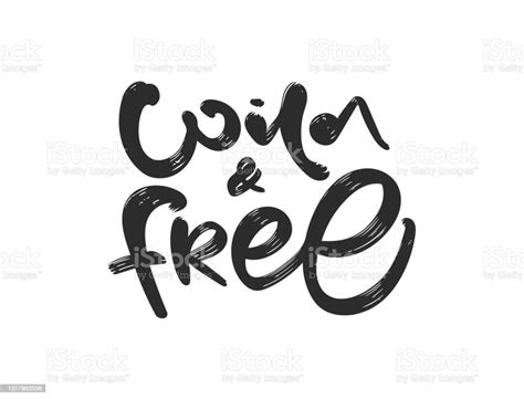 Handwritten Brush Type Lettering Of Wild And Free On White Background