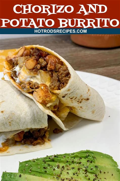 Chorizo And Potato Burritos 🌯 Hot Rods Recipes Recipe Chorizo