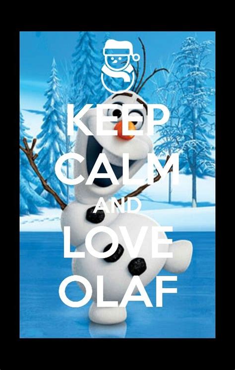 Love Olaf Olaf Olaf The Snowman Disney Characters