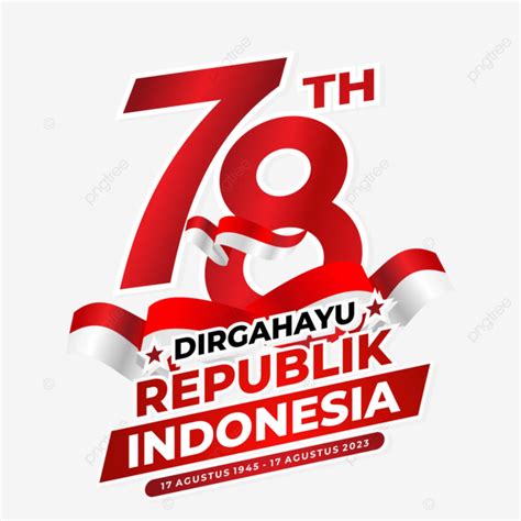 Hut Ri 78th Happy Republik Indonesia 17 Agustus 2023 Vektor Tapi Ri 78 17 Agustus 2023 Png