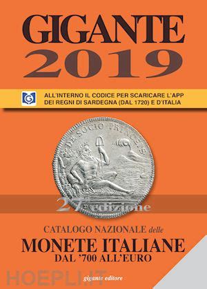 Gigante 2019 Catalogo Nazionale Delle Monete Italiane Dal 700 All