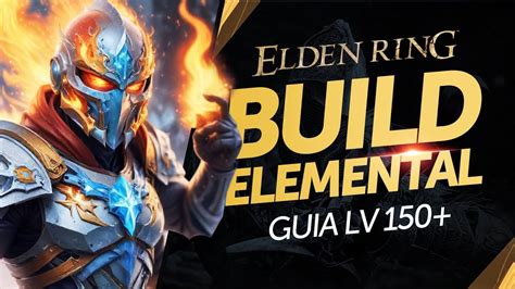 Elden Ring Build Mestre Dos Elementos INT FE Nv 150 Leonhart Games