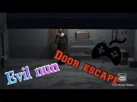 Escaping From Evil Nun S School Evil Nun Door Escape Evil Nun