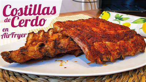 COSTILLAS DE CERDO EN FREIDORA DE AIRE Receta COSTILLAS ADOBADAS