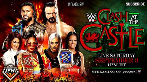 Wwe Clash At The Castle 2022 Official Theme Song 🎵 Infamous Iv Youtube