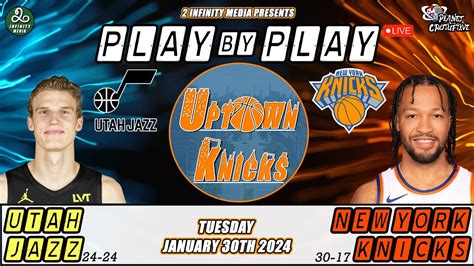 New York Knicks Vs Utah Jazz Live Play By Play And Watch Along Youtube