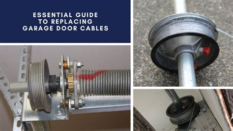 Essential Guide To Replacing Garage Door Cables