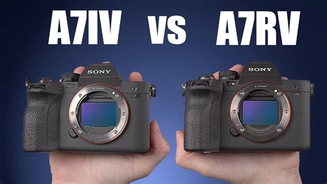 Sony A Iv Vs Sony A Rv Youtube