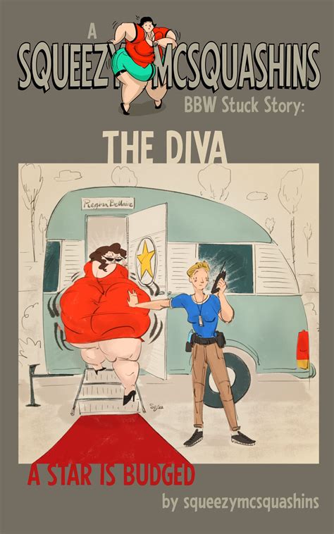 The Diva A Bbw Stuck Story By Squeezy Mcsquashins By Squeezy