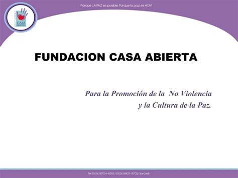 Ppt Fundacion Casa Abierta Para La Promoci N De La No Violencia Y La