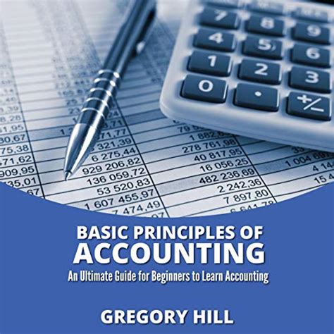 Basics Principles Of Accounting An Ultimate Guide For Beginners To Learn Accounting Edição Em