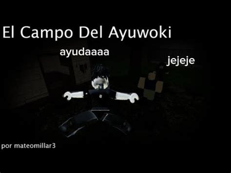 Jugando El Campo Del Ayuwoki El Campo Del Ayuwoki Roblox Simsimi