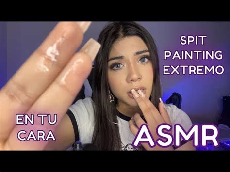 Asmr Espa Ol Spit Painting Intenso B Bit En Toda Tu Carita Mouth