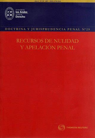 Revista Doctrina Y Jurisprudencia Penal N 29 Recursos De Nulidad Y