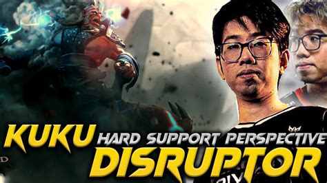 KUKU DISRUPTOR HARD SUPPORT PERSPECTIVE FULL GAMEPLAY DOTA 2 PRO