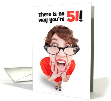 Happy 51st Birthday Funny Shocked Woman Humor card (1596680)