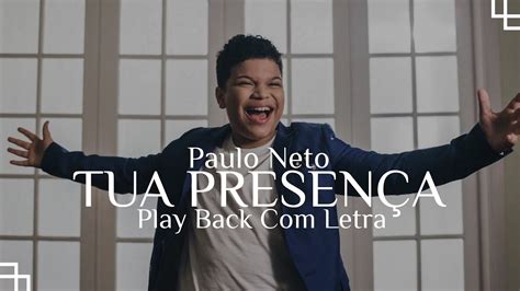 Paulo Neto Tua Presença Play Back Letra YouTube