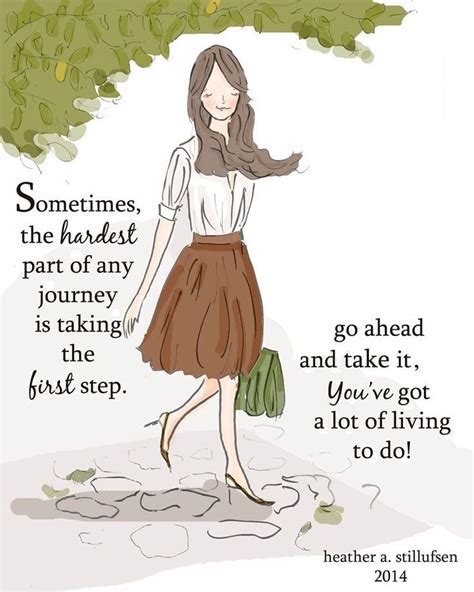 Take The First Step Positive Quotes For Women Heather Stillufsen