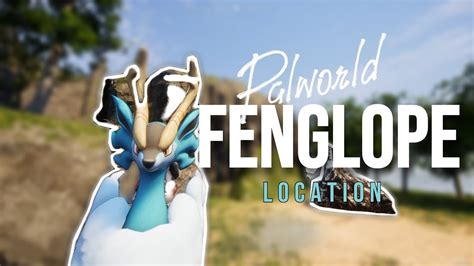 Palworld Fenglope Alpha Location Youtube