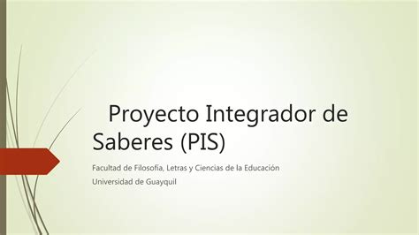 Proyecto Integrador De Saberes Ugff Ppt