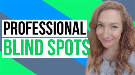 How To Discover And Work With Your Professional Blind Spots Youtube