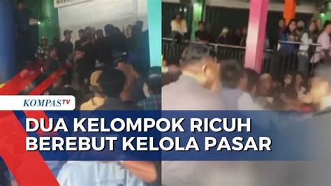 Inilah Video Saat Pengelola Lama Dan Baru Pasar Butung Saling Berebut