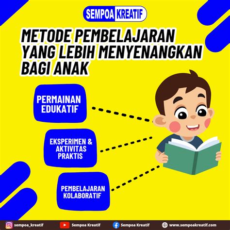 Metode Pembelajaran Yang Lebih Menyenangkan Bagi Anak SEMPOA KREATIF