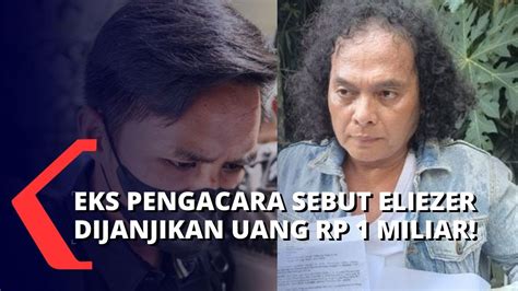 Eks Pengacara Ungkap Bharada E Dijanjikan Rp M Bripka Rr Kuat Maruf