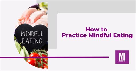 How To Practice Mindful Eating Macros Inc