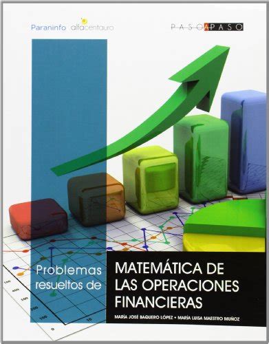 Problemas Resueltos De Matem Ticas De Las Operaciones Financieras