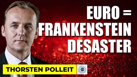 Thorsten Polleit Der Euro Ist Ein Frankenstein Monster Youtube