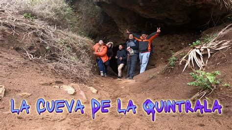 Exploramos La Misteriosa Y Tenebrosa Cueva De La Quintrala Historias