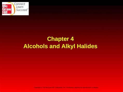 Ppt Chapter Alcohols And Alkyl Halides Copyright The Mcgraw Hill