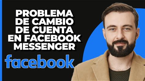 C Mo Arreglar Problema De Cambio De Cuenta En Facebook Messenger Youtube