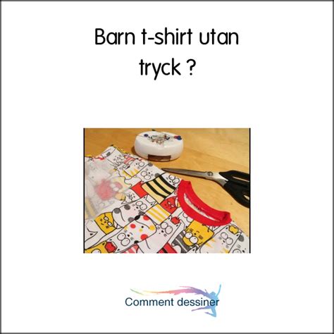 Barn T Shirt Utan Tryck Hvordan Tegne