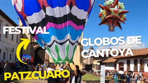 Globos De Cantoya En Patzcuaro Michoacan Youtube