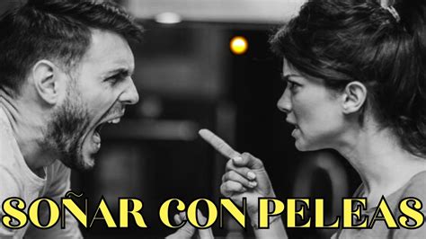 QUÉ SIGNIFICA SOÑAR CON PELEAS Soñar que pelea con su Pareja Soñar