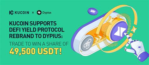 Kucoin Supports Defi Yield Protocol Rebrand To Dypius Trade To Win A