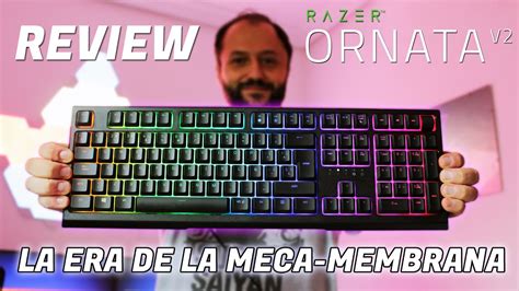 Review teclado Razer Ornata V2 Recomiendo la evolución del teclado