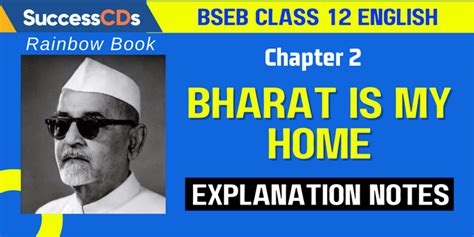 Bharat Is My Home Class 12 Summary Explanation Notes