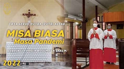 Tata Gerak Putra Altar MISA BIASA MASA PANDEMI YouTube