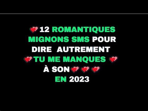 12 BEAUX SMS POUR DIRE TU ME MANQUES PROFONDEMENT A MON AMOUR