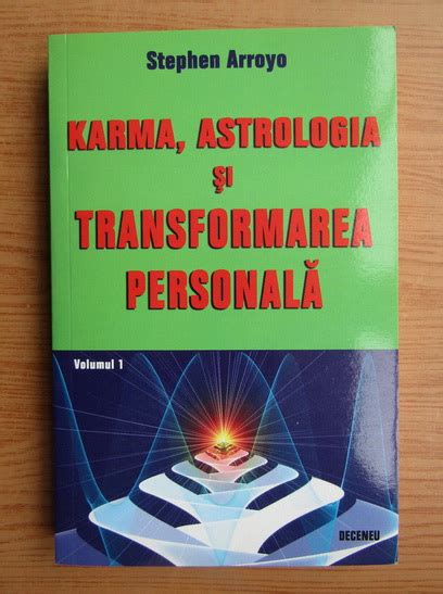 Stephen Arroyo Karma Astrologia Si Transformarea Personala Cump R